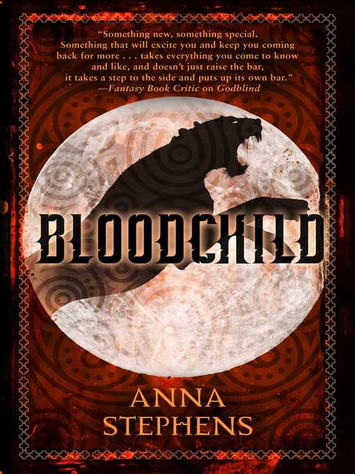 Title details for Bloodchild: the Godblind Trilogy, Book Three by Anna Stephens - Available
